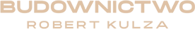 Budownictwo Robert Kulza